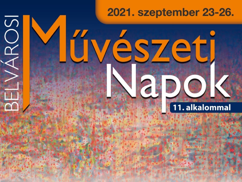 Belvárosi Művészeti Napok Belvárosi Művészeti Napok