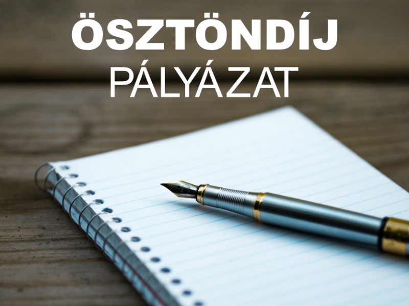 Ösztöndíj pályázat Ösztöndíj pályázat